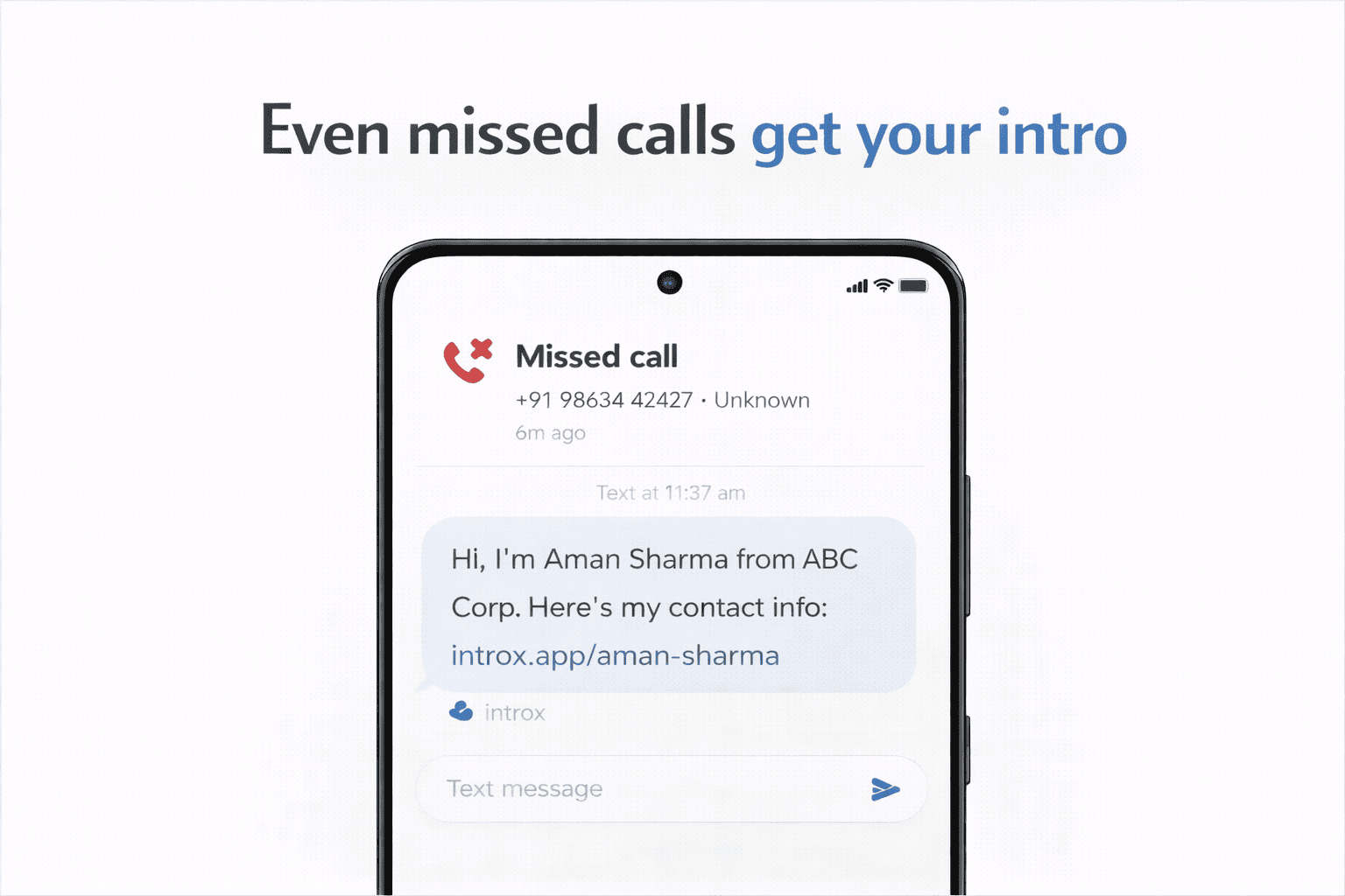 Even missed calls get your intro